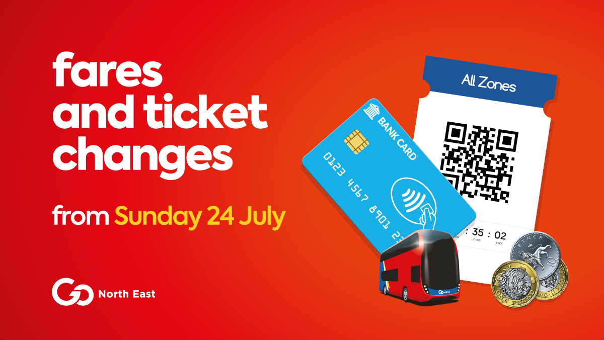 Fares and tickets from 24 July Go North East